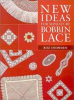 New Ideas for Miniature Bobbin Lace 1861082193 Book Cover