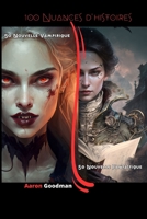 100 Nuances D'histoires: 50 Nouvelles Vampirique et Fantastique (Facile à Lire) Livre 2 en 1 B0C129GB64 Book Cover