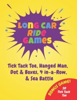 Long Car Ride Games : Fun Activity Book for the Whole Family 1654792586 Book Cover