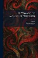 Le Voyage De Monsieur Perichon (French Edition) 1025798899 Book Cover
