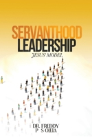 SERVANTHOOD LEADERSHIP: Jesus' Model 1738198901 Book Cover