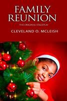Family Reunion I: The Original Stageplay 1724536206 Book Cover