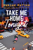 Take Me Home Tonight 1481498983 Book Cover