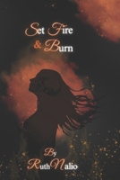Set Fire and Burn (Immortal World) B0CSX7TQYJ Book Cover