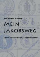 Mein Jakobsweg: Erfahrungen einer Jakobuspilgerin 3844800026 Book Cover