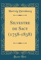 Silvestre De Sacy (1758-1838)... 1276872348 Book Cover