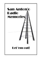 San Antonio Radio Memories - Let 'em Out! 158850154X Book Cover