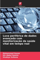 Luva periférica de dados avançada com monitorização da saúde vital em tempo real (Portuguese Edition) 6208080983 Book Cover