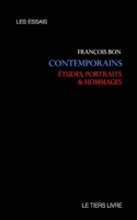 Contemporains: �tudes, Portraits Et Hommages 1539399281 Book Cover
