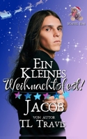 Ein kleines Weihnachtsfest 1: Jacob (German Edition) B0HK2LQ84S Book Cover