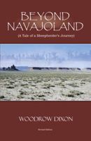 Beyond Navajoland: A Tale of a Sheepherder's Journey 0741426633 Book Cover