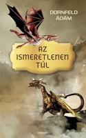 Az ismeretlenen túl 3991312263 Book Cover
