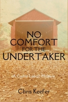 No Comfort for the Undertaker: A Carrie Lisbon Mystery 1685121888 Book Cover