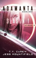 Excelsior: Season 1, Episode 3 1977816614 Book Cover