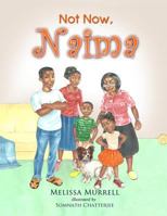 Not Now, Naima 0992968305 Book Cover