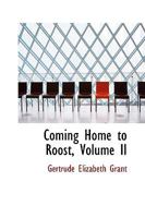 Coming Home to Roost, Volume II 1103400088 Book Cover