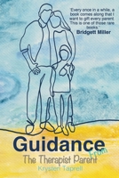 Guidance from The Therapist Parent 0645904406 Book Cover