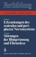 Erkrankungen Des Zentralen Und Peripheren Nervensystems / Storungen Der Blutgerinnung Und Fibrinolyse 3540113908 Book Cover