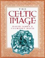 The Celtic Image 0304358355 Book Cover