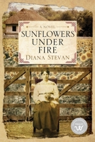 Sunflowers Under Fire: Lukia's Family Saga 1988180198 Book Cover