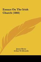 Essays On The Irish Church 1245364979 Book Cover