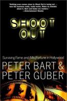 Shoot Out : Surviving the Fame and (Mis)Fortune of Hollywood 0399148086 Book Cover