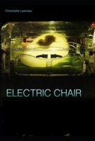 Electric chair: chroniques corpuséennes, futur proche B08WZLZ499 Book Cover