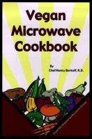 Vegan Microwave Cookbook 0931411262 Book Cover
