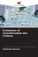 Croissance et caractérisation des cristaux (French Edition) 6208597919 Book Cover