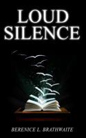Loud Silence 0578628775 Book Cover