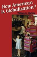 How "American" Is Globalization? 0801883539 Book Cover