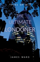 The Ultimate Londoner 1913851125 Book Cover