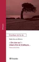 On s'en va !" Liban d'ici et d'ailleurs..." (French Edition) 236085089X Book Cover