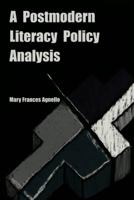 A Postmodern Literacy Policy Analysis 0820445614 Book Cover
