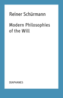 Modern Philosophies of the Will 3035803072 Book Cover