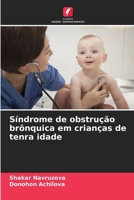 Síndrome de obstrução brônquica em crianças de tenra idade (Portuguese Edition) 6209837166 Book Cover