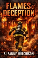 Flames Of Deception B0GX9NZ5S6 Book Cover
