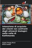 Intenzione di acquisto dei clienti nei confronti degli alimenti biologici nella valle di Kathmandu (Italian Edition) 6207523407 Book Cover