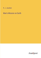 Man's Mission on Earth 1373678542 Book Cover
