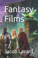 Fantasy Films B0HDCFJH3V Book Cover