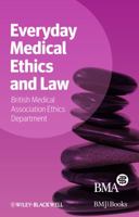 Everyday Medical Ethics and Law 111838489X Book Cover