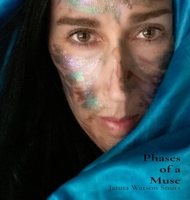 Phases of a Muse 0578725959 Book Cover