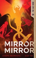 Mirror Mirror (The Salt Mine) 1949578100 Book Cover