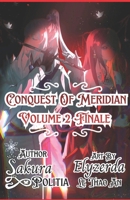 Conquest of Meridian volume 2 Finale: Repairing the earth to the way it was (Conquest of Meridian volume 1 and 2) B0FH51556C Book Cover