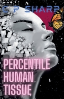 Percentile Human Tissue 1068294108 Book Cover