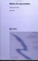 Ethics for Journalists 0415430747 Book Cover