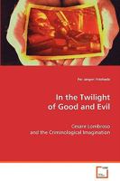 In the Twilight of Good and Evil 363907128X Book Cover
