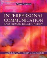 Interpersonal Communication and Human Relationships (5th Edition) 0205079903 Book Cover