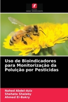 Uso de Bioindicadores para Monitorização da Poluição por Pesticidas 6204058940 Book Cover