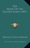 The Heart Of The Golden Roan 1120745543 Book Cover